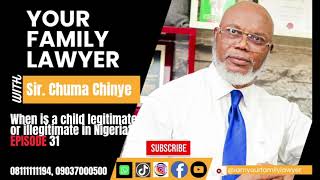 When is a Child Legitimate or illegitimate in Nigeria |  EP 31 PART 2